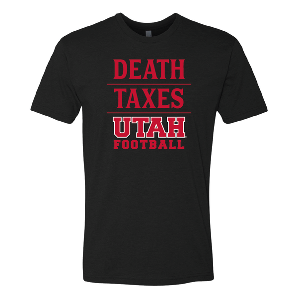 Death | Taxes | Utah Football - Mens T-Shirt