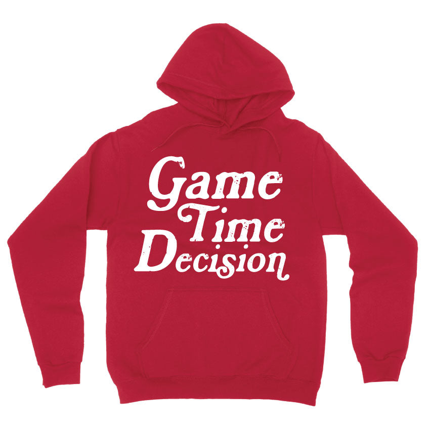 Game Time Decision Hoodie